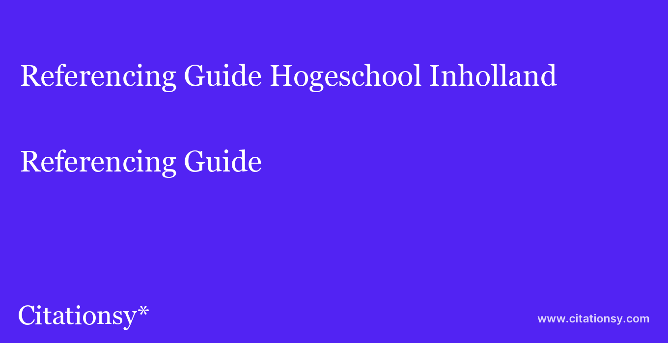 Referencing Guide: Hogeschool Inholland